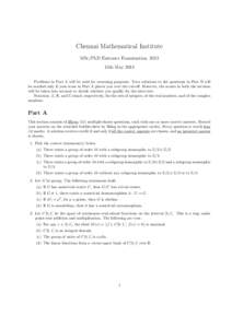 Chennai Mathematical Institute MSc/PhD Entrance Examination, 2013 15th May 2013 Problems in Part A will be used for screening purposes. Your solutions to the questions in Part B will be marked only if your score in Part 