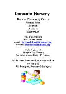 Dovecote Nursery Banwen Community Centre Roman Road Banwen NEATH SA10 9 LW