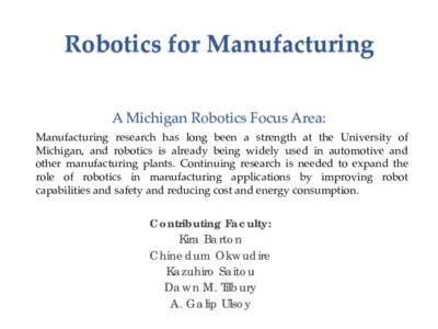 Economy / Business / Manufacturing / Technology / Robotics / Robot / Automation / Automated guided vehicle / Industrial robot / Outline of robotics / Mobile robot