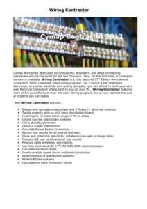 Wiring Contractor  Cymap Wiring has been used by consultants, engineers, and large contracting companies around the world for the last 30 years. Now, for the first time, a Contractor Version is available. Wiring Contract