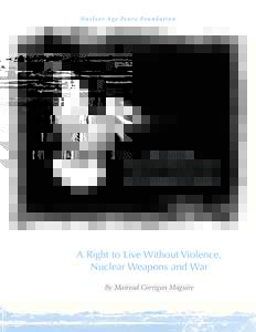 Nuc lear Age Peace Foundat ion  5th Annual Frank K. Kelly Lecture on Humanity’s Future