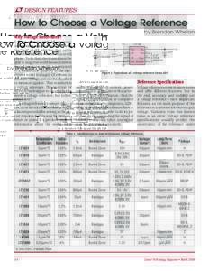 L DESIGN FEATURES  How to Choose a Voltage Reference by Brendan Whelan  Why Voltage References?