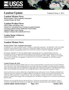 Landsat Update  Volume 8 Issue 4, 2014 Landsat Mission News Recent Landsat 7 Data Acquisition Suspensions