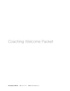Coaching Welcome Packet  Noa Kageyama, MM, PhD Tel