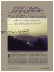 THE JOINT AEROSOL– MONSOON EXPERIMENT A New Challenge for Monsoon Climate Research K.-M. L AU, V. R AMANATHAN, G.-X. WU, Z. LI, S. C. TSAY, C. HSU, R. SIKKA, B. HOLBEN, D. LU, G. TARTARI, M. CHIN, P. KOUDELOVA, H. CHEN