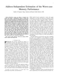 1  Address-Independent Estimation of the Worst-case Memory Performance Basilio B. Fraguela, Diego Andrade and Ram´on Doallo Member, IEEE