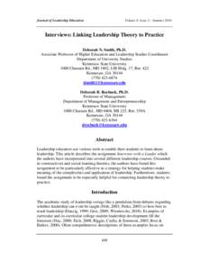 Journal of Leadership Education  Volume 9, Issue 2 – Summer 2010 Interviews: Linking Leadership Theory to Practice Deborah N. Smith, Ph.D.