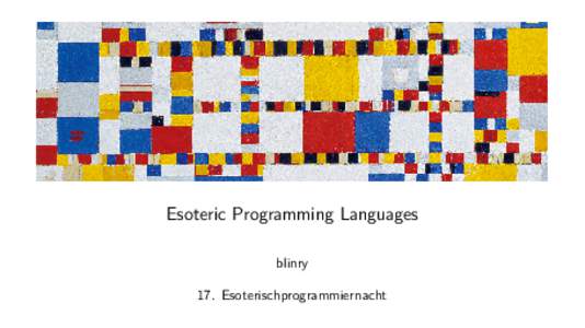 Esoteric Programming Languages blinry 17. Esoterischprogrammiernacht Introduction