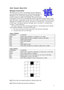 UKLO Round 2 March 2014 Malagasy Crossnumber The main task is to solve a crossnumber puzzle in Malagasy, an Austronesian language and one of the official languages of Madagascar, but we must first explain what a crossnum