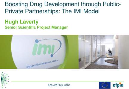 Boosting Drug Development through Public-Private Partnerships: the IMI Model