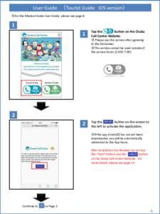 User Guide （Tourist Guide iOS version） ※For the Medical Guide User Guide, please see page 8. １ １