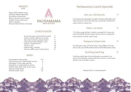 Pachamama Lunch Specials  SNACKS all £5  Tiger’s Milk & batter scraps