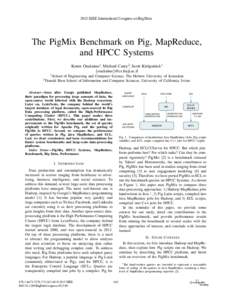 2015 IEEE International Congress on Big Data  The PigMix Benchmark on Pig, MapReduce, and HPCC Systems 1