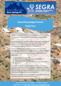 The Desert Knowledge Precinct (DKP) is a community-driven, Northern Territory Government supported initiative to create a ‘knowledge economy and community’ that shares and leverages resources for the benefit of deser