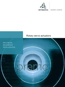 motion control  Rotary servo actuators More flexible More efficient More productive