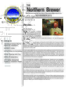 THE  Northern Brewer THE NEWSLETTER OF THE GREAT NORTHERN BREWERS CLUB  NOVEMBER 2012