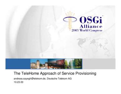 Provisioning / Software / OSGi-Tooling / OSGi Specification Implementations / Standards organizations / OSGi / Computing