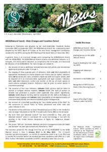 V. 6, Issue 1, December 2011/January - AprilMC&I(Natural Forest) - Main Changes and Transition Period Following its finalisation and adoption by the multi-stakeholder Standards Review Committee (SRC) on September 