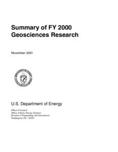 Summary of FY 2000 Geosciences Research November 2001 U.S. Department of Energy Office of Science