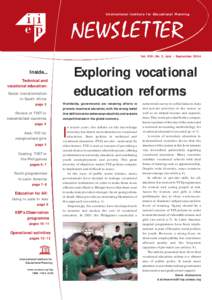 International Institute for Educational Planning  Vol. XXII, No. 3, July – September 2004 Exploring vocational education reforms