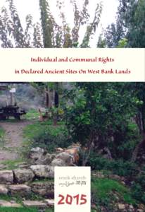 Individual and Communal Rights in Declared Ancient Sites On West Bank Lands 2015  November 2015