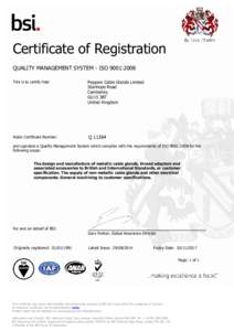 Certificate of Registration QUALITY MANAGEMENT SYSTEM - ISO 9001:2008 This is to certify that: Peppers Cable Glands Limited Stanhope Road