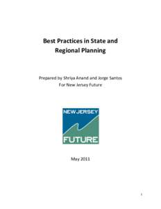 Best Practices in State and Regional Planning Prepared by Shriya Anand and Jorge Santos For New Jersey Future