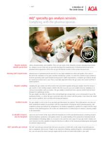 3	 HiQ®  HiQ® specialty gas analysis services. Complying with the pharmacopoeias.  Regular analysis,