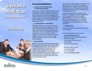 Grievance Mediation “An Alternative” Grievance Mediation …	a quick and voluntary way