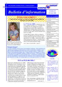 PROGRAMME INTERNATIONAL COSPAS-SARSAT  Bulletin d’information ÊTES-VOUS PRÊT ? Cospas-Sarsat se prépare à arrêter le traitement par satellite des émissionsMHz