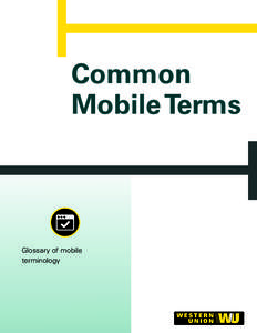 Common Mobile Terms Glossary of mobile terminology