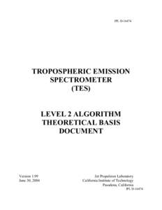 JPL D[removed]TROPOSPHERIC EMISSION SPECTROMETER (TES) LEVEL 2 ALGORITHM