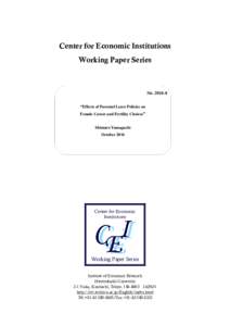 Center for Economic Institutions Working Paper Series No “Effects of Parental Leave Policies on Female Career and Fertility Choices”