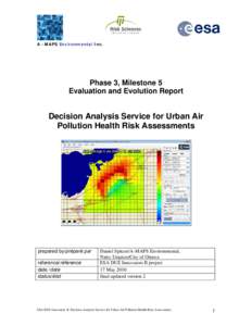 A - MAPS Environmental Inc.  Phase 3, Milestone 5 Evaluation and Evolution Report  Decision Analysis Service for Urban Air