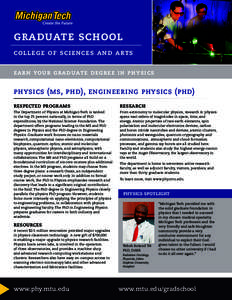 graduate school college of sciences and arts earn your graduate degree in physics physics (ms, phd), engineering physics (phd) respected programs