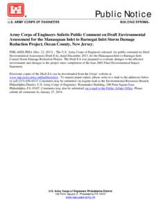 Public Notice Army Corps of Engineers Solicits Public Comment on Draft Environmental Assessment for the Manasquan Inlet to Barnegat Inlet Storm Damage Reduction Project, Ocean County, New Jersey. PHILADELPHIA (Dec. 12, 2