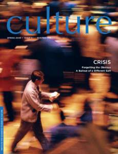 culture SPRING 2009 • Issue 3.1 • ISSN[removed]CRISIS  Institute for Advanced Studies in Culture