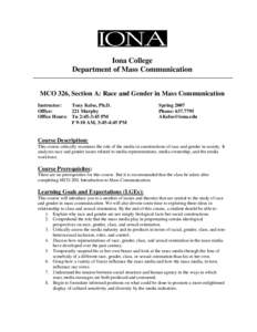 Iona College Department of Mass Communication MCO 326, Section A: Race and Gender in Mass Communication Instructor: Tony Kelso, Ph.D. Office: