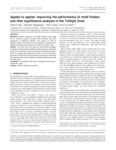 Vol. 22 no, pages e393–e401 doi:bioinformatics/btl245 BIOINFORMATICS  Apples to apples: improving the performance of motif finders