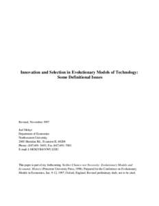 Innovation and Selection in Evolutionary Models of Technology: Some Definitional Issues Revised, November 1997 Joel Mokyr Department of Economics
