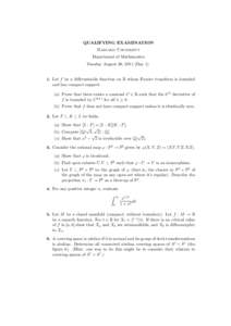 QUALIFYING EXAMINATION Harvard University Department of Mathematics Tuesday August 30, 2011 (DayLet f be a differentiable function on R whose Fourier transform is bounded