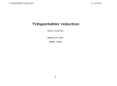 Trihyperk¨ ahler reduction M. Verbitsky  Trihyperk¨