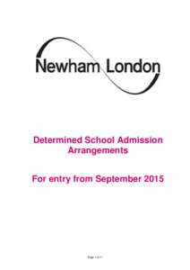 Determined School Admission Arrangements For entry from September 2015 Page 1 of 17