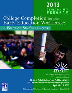 2013 Symposium PROGRAM  College Completion for the