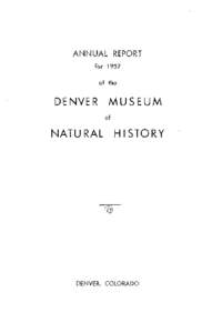 ANNUAL REPORT for 1957 of the DE NVE R MU 5 EUM of