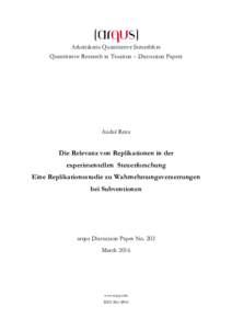 Arbeitskreis Quantitative Steuerlehre Quantitative Research in Taxation – Discussion Papers André Renz  Die Relevanz von Replikationen in der