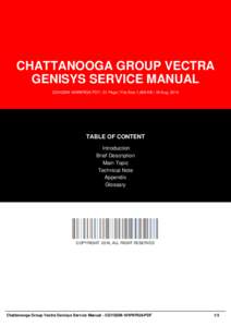 CHATTANOOGA GROUP VECTRA GENISYS SERVICE MANUAL CGVGSM-16WWRG8-PDF | 51 Page | File Size 1,958 KB | 18 Aug, 2016 TABLE OF CONTENT Introduction