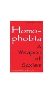 Homophobia: A Weapon of Sexism Suzanne Pharr Illustrations by Susan G. Raymond