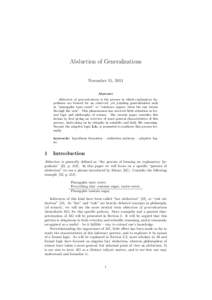 Abduction of Generalizations November 15, 2011 Abstract Abduction of generalizations is the process in which explanatory hypotheses are formed for an observed, yet puzzling generalization such as “pineapples taste swee