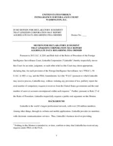 UNITED STATES FOREIGN INTELLIGENCE SURVEILLANCE COURT WASHINGTON, D.C. IN RE MOTION FOR DECLARATORY JUDGMENT THAT LINKEDIN CORPORATION MAY REPORT